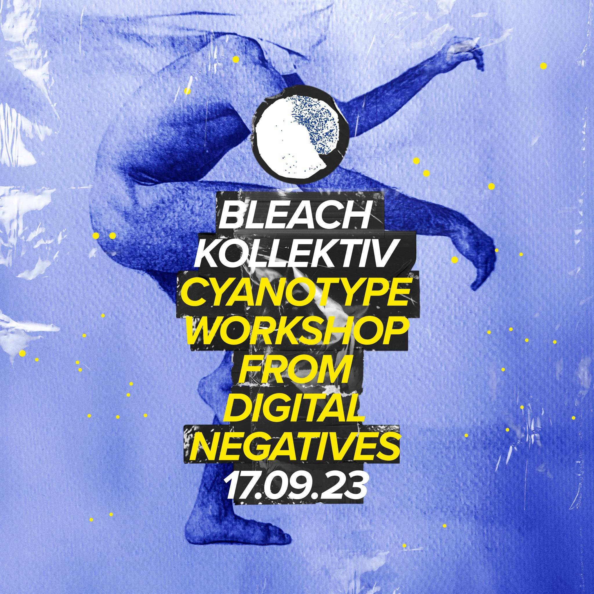 Cyanotype Workshop from Digital Negatives @Bleach Kollektiv